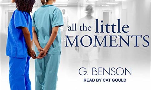Audiobooks All the Little Moments by G Benson (audiobook)