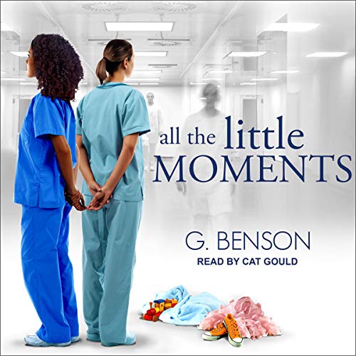 All the Little Moments by G Benson (audiobook)
